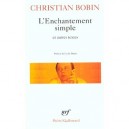 L'enchantement Simple , Le Huitieme Jour De La Semaine , Eloge Du Rie - Christian Bobin
