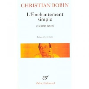 The enchantment Simple, The eighth day of the week, Eloge Du Rie - Christian Bobin