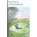 L'enchanteur - Rene Barjavel