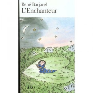 L'enchanteur - Rene Barjavel