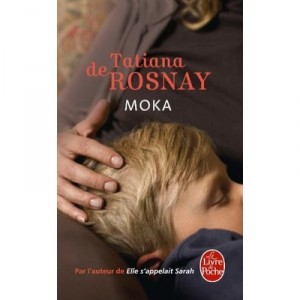 Moka - Tatiana De Rosnay