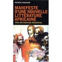 Manifeste D'une Nouvelle Litterature Africaine - Patrice Nganang