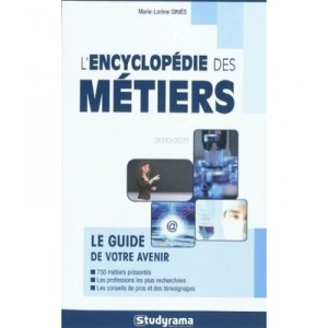 L'encyclopedie Des Metiers (2010-2011) - Marie-lorene Ginies