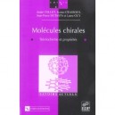Molecules Chirales , Stereochimie Et Proprietes - Andre Collet , Jean-pierre Dutasta , Jeanne Crassous , Laure Guy