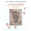 L'encyclopedie Des Traces D'animaux D'europe - Muriel Da Ros , Luc Chazel