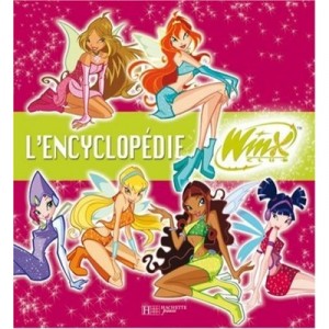 L'encyclopedie Des Winx - Collectif