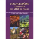 L'encyclopedie Touristique Des Vins De France - Collectif
