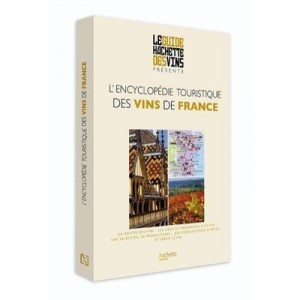 L'encyclopedie Touristique Des Vins De France - Collectif