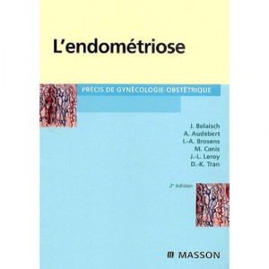 L'endometriose (2e Edition) - Collectif