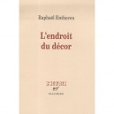L'endroit Du Decor - Raphael Enthoven