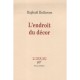 L'endroit Du Decor - Raphael Enthoven