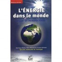 L'energie Dans Le Monde , Bilan Et Perspectives - Jean-louis Bobin ,nifenecker ,stephan