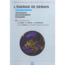 L'energie De Demain , Techniques Environnement, Economie - J-l Bobin , E Huffer , H Nifenecker