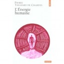 L'energie Humaine - Pierre Teilhard De Chardin