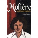 Moliere, Gentilhomme Imaginaire - Michel Laporte