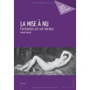 La Mise A Nu - Patryck Froissart