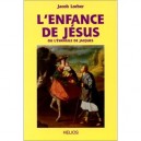 L'enfance De Jesus - Jacob Lorber