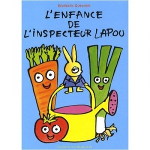 Childhood Inspector Lapou - Benedicte Guettier