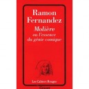 Moliere Ou L'essence Du Genie Comique - Ramon Fernandez