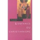 L'enfance Du Christianisme - Etienne Trocme