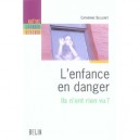 L'enfance En Danger , Ils N'ont Rien Vu - Catherine Sellenet
