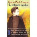 L'enfance Perdue - Marie-paul Armand
