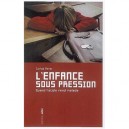 L'enfance Sous Pression , Quand L'ecole Rend Malade - Carlos Perez