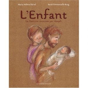 The child, Told by The Nativity Joseph - Marie-Helene Delval, Sarah Emmanuelle Burg