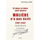 Si Deux Et Deux Sont Quatre , Moliere N'a Pas Ecrit Dom Juan, Tartuffe, Le Misanthrope, Le Bourgeois Gentilhomme, Le Malade Ima