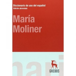 Diccionario De Uso Del Espanol - Maria Moliner