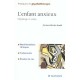 L'enfant Anxieux , Depistage Et Soins - Corinne Martin-guehl
