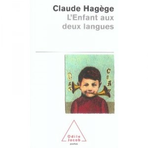 L'enfant Aux Deux Langues - Claude Hagege