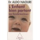 L'enfant Bien Portant , Les Fondamentaux - Aldo Naouri