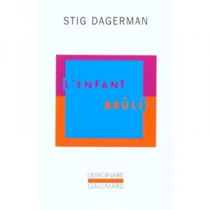 L'enfant Brule - Stig Dagerman
