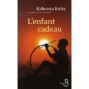 L'enfant Cadeau - Kabouna Keita , Fred Muller