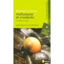 Mollusques Et Crustaces, La Peche A Pied , Miniguide Tout-terrain - Sophie Rozen-faou , Andre Rozen