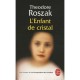 L'enfant De Cristal - Theodore Roszak