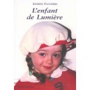 L'enfant De La Lumiere - Andree Fauchere