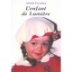 L'enfant De La Lumiere - Andree Fauchere