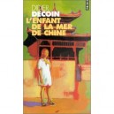 L'enfant De La Mer De Chine - Didier Decoin