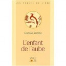 L'enfant De L'aube - Deepak Chopra