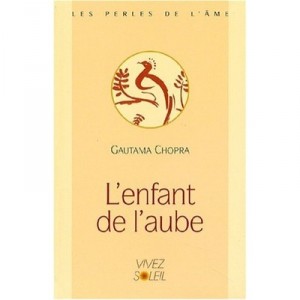 L'enfant De L'aube - Deepak Chopra