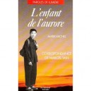 L'enfant De L'aurore , Correspondance De Marcel Van - Marie-michel