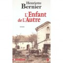 L'enfant De L'autre - Henriette Bernier