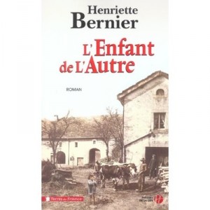 L'enfant De L'autre - Henriette Bernier