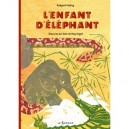 L'enfant D'elephant - Rudyard Kipling , May Angeli