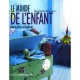 Le Monde De L'enfant - Collectif
