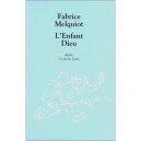 L'enfant Dieu - Fabrice Melquiot