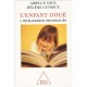 L'enfant Doue , L'intelligence Reconciliee - Arielle Adda , Helene Catroux