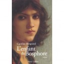 L'enfant Du Bosphore - Caroline Bongrand